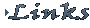 Links